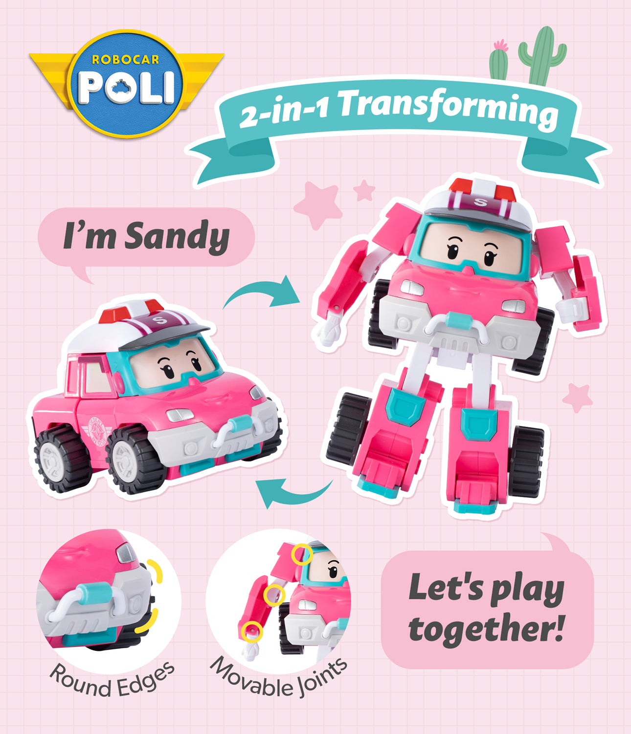 4 TRANSFORMING ROBOT - SANDY